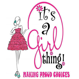 It's a Girl Thing: Making Proud Choices Logo